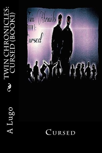 Twin Chronicles Cursed (Book 1)