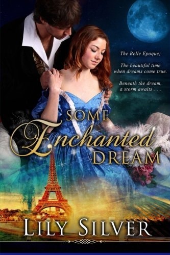 Some Enchanted Dream A Time Travel Adventure Romance