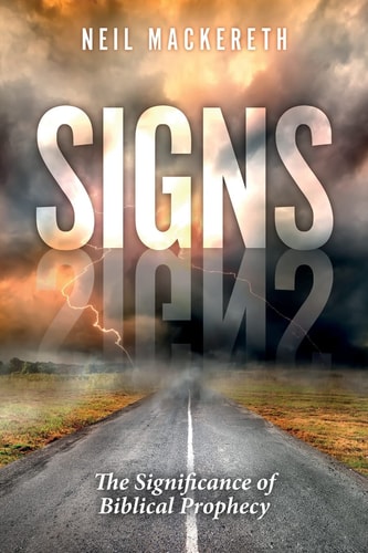 Signs The Significance of Biblical Prophecy