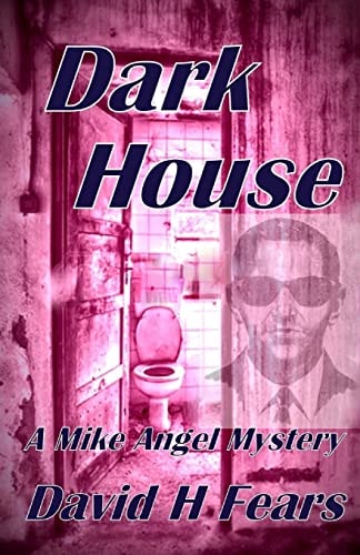 Dark House A Mike Angel Mystery