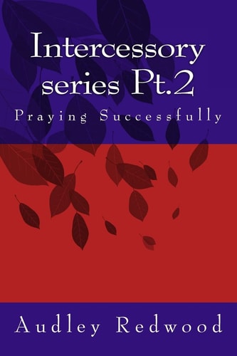 Intercessory Series Pt. 2