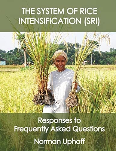 The System of Rice Intensification (SRI) Responses to Frequently Asked Questions