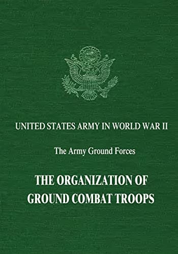 The Organization of Ground Combat Troops