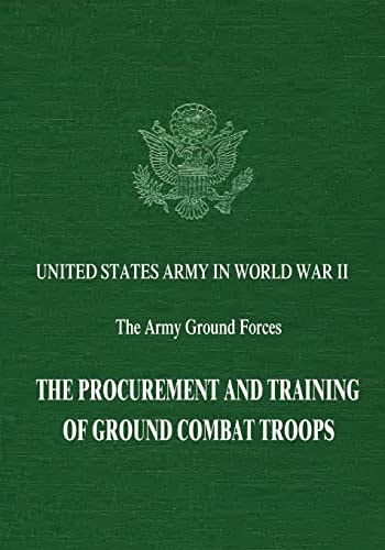 The Procurement and Training of Ground Combat Troops