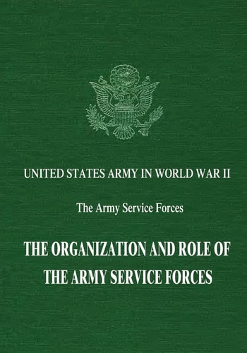 The Organization and Role of the Army Service Forces