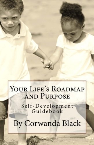 Your Life's Roadmap and Purpose Self-Development Guidebook