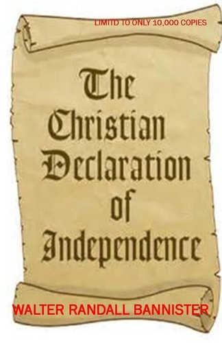 The Christain Declaration Of Independence