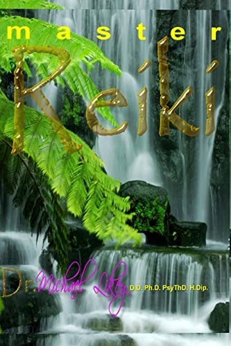 Master Reiki Dr. Likey's Official Reiki Handbook