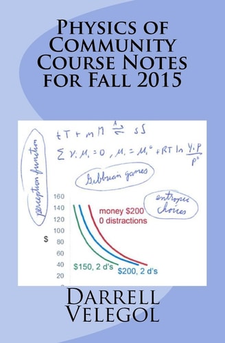 Physics of Community Course Notes for Fall 2015
