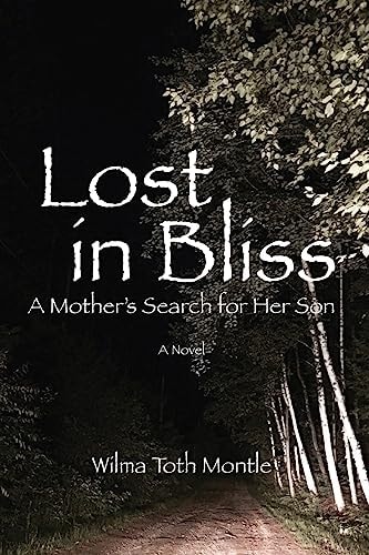 Lost in Bliss A Mother's Search for Her Son