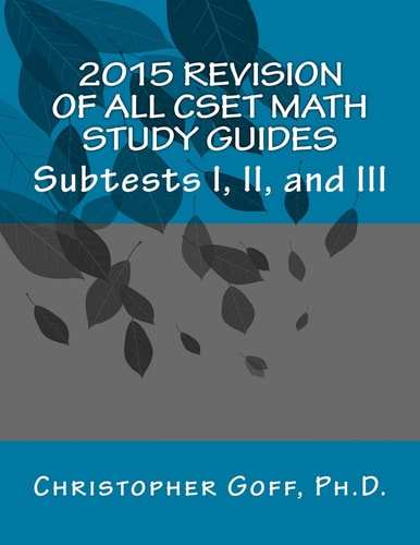 2015 Revision of CSET Math Subtests I, II, and III