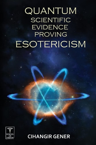 Quantum-Scientific Evidence Proving Esotericism