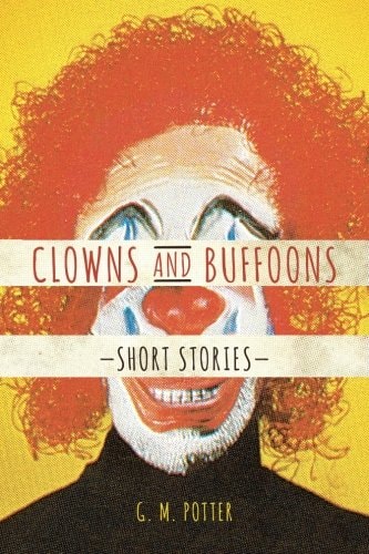 Clowns and Buffoons Short Stories