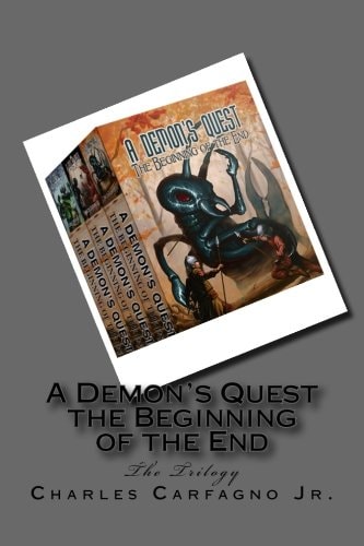 A Demon's Quest the Beginning of the End The Trilogy