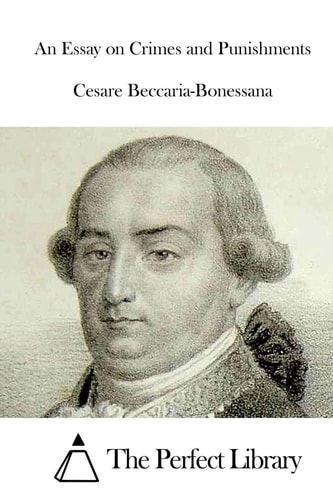 An Essay on Crimes and Punishments