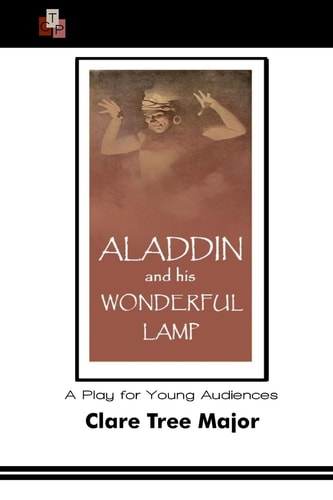Aladdin and His Wonderful Lamp A Play for Young Audiences