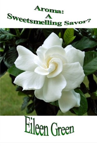 Aroma A Sweetsmelling Savor?