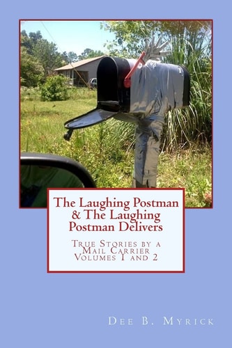 The Laughing Postman & The Laughing Postman Delivers True Stories by a Mail Carrier