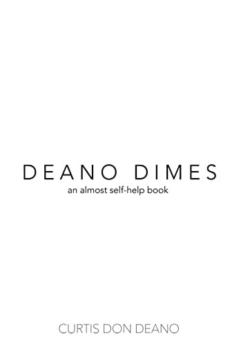Deano Dimes An Almost "Self-Help" Book