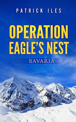 Operation Eagle's Nest