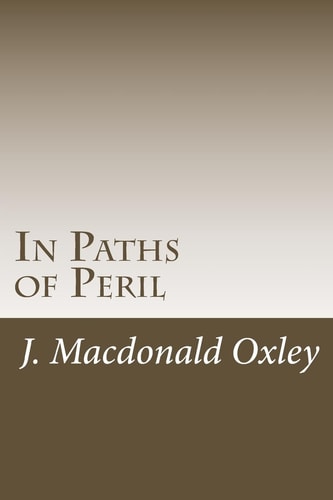 In Paths of Peril