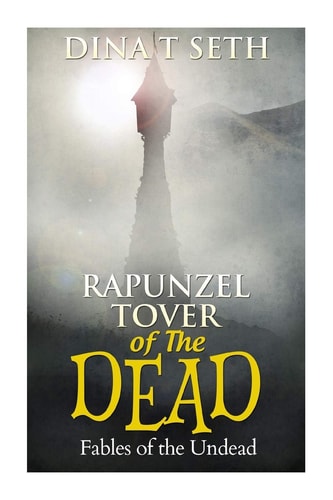 RAPUNZEL - TOWER of the DEAD - Fables of the Undead