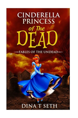 Cinderella Princess of the Dead - Fables of the Undead