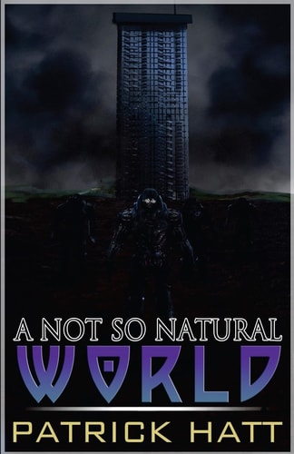 A Not So Natural World