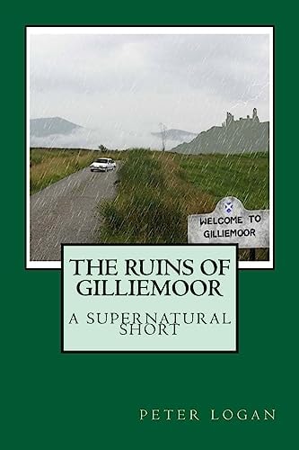 The Ruins of Gilliemoor