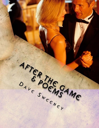 After the Game and Poems A One Act Play + Poetry
