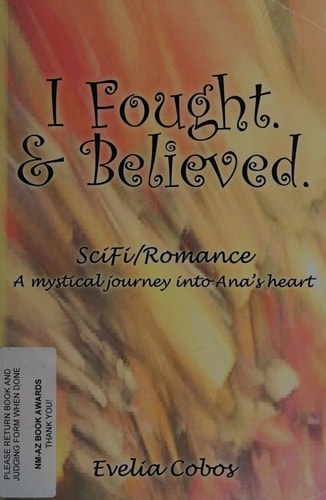 I Fought. and Believed SciFi/Romance