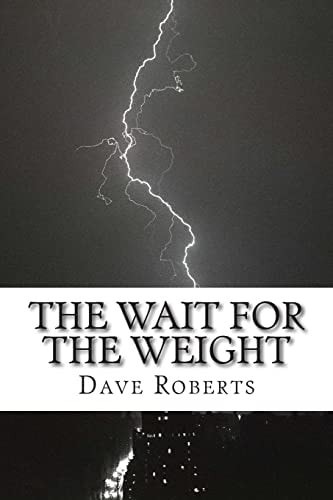 The Wait for The Weight