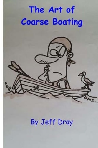 The Art Of Coarse Boating