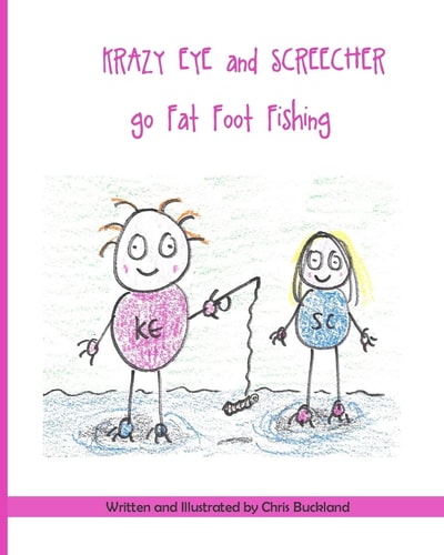 Krazy Eye and Screecher Go Fat Foot Fishing A Krazy Eye Story