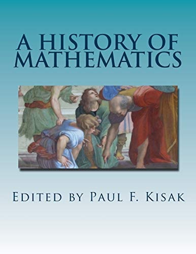 A History of Mathematics C. 70,000 B. C. to the Present