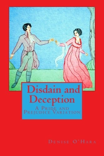 Pride and Prejudice: Disdain and Deception A Variation