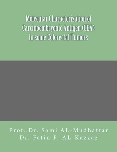 Molecular Characterization of Carcinoembryonic Antigen (CEA) in Some Colorectal Tumors