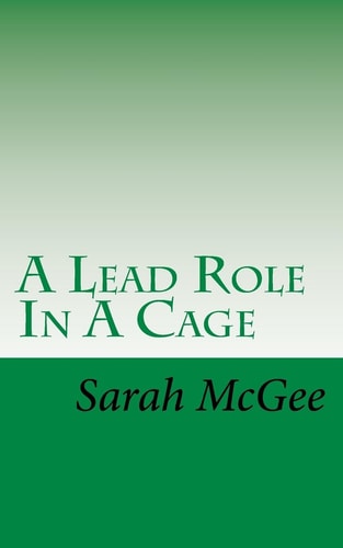 A Lead Role In A Cage