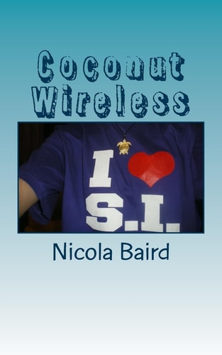 Coconut Wireless Love, Life and Gossip in the South Pacific