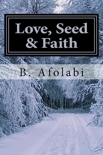 Love, Seed and Faith