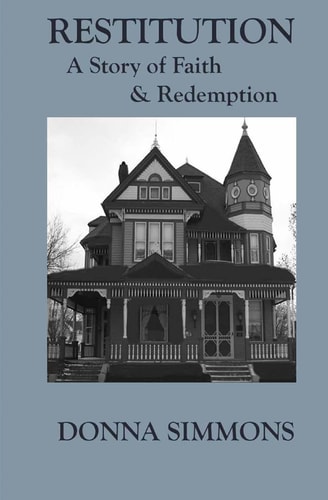 Restitution A Story of Faith and Redemption