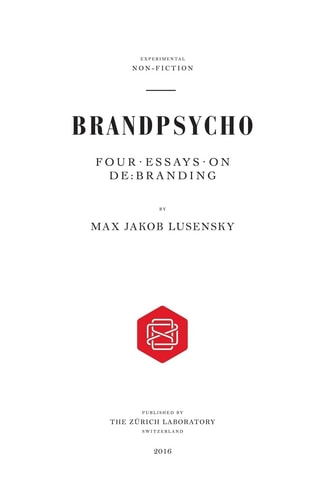 Brandpsycho Four Essays on Debranding