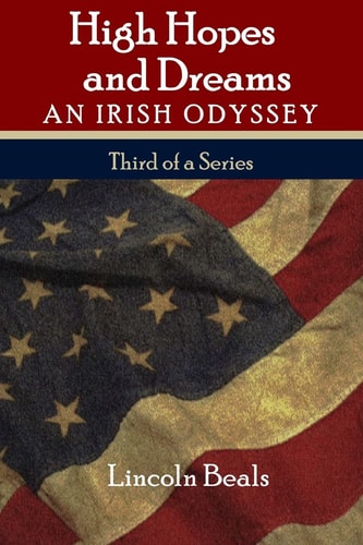 High Hopes and Dreams An Irish Odyssey