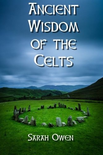 The Ancient Wisdom of the Celts