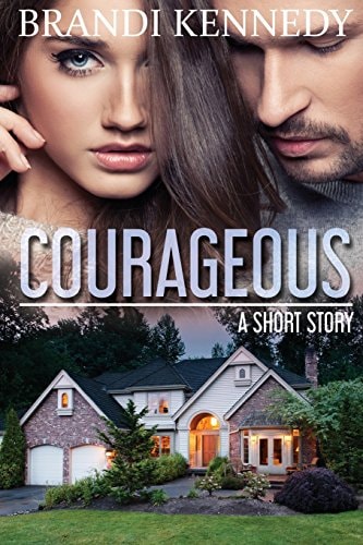 Courageous A Short Story