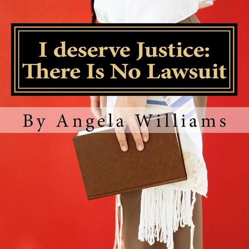I Deserve Justice: There Is No Lawsuit 1 Year Slander Clause: Poetry II