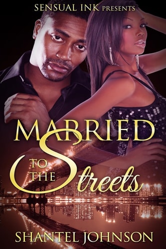 Married to The Streets A Hood Romance