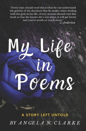 My Life in Poems "a Story Left Untold"