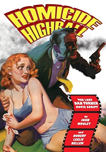 Homicide Highball The Lost Dan Turner Movie Script