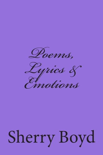 Poems, Lyrics and Emotions